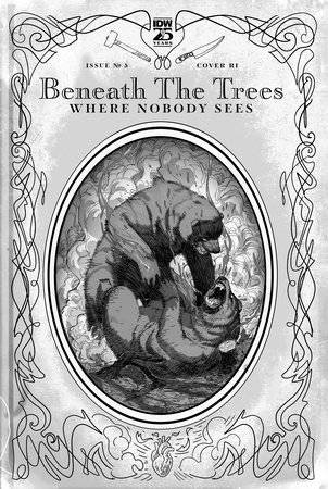 Beneath the Trees Where Nobody Sees #5 Variant RI (25) (Rossmo B&W) 1:25
