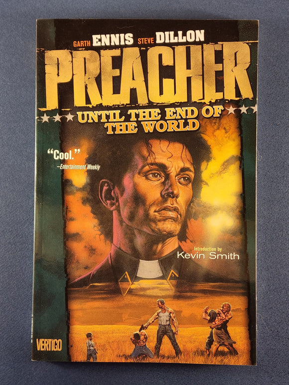 Preacher Vol. 2  Until The End of The World  TPB