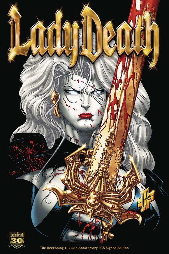 LADY DEATH THE RECKONING #1 30TH ANNIV LCS SGN EDITION