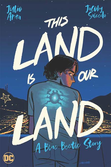 *Pre-Order* THIS LAND IS OUR LAND A BLUE BEETLE STORY TP