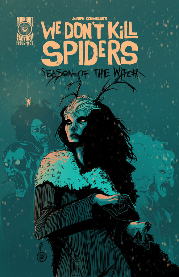 WE DON'T KILL SPIDERS SEASON OF THE WITCH #1 CVR B JOSEPH SCHMALKE VAR