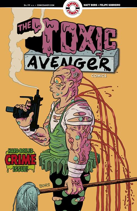 TOXIC AVENGER COMICS #2 CVR B 3 COPY MATT BORS UNLOCK VAR