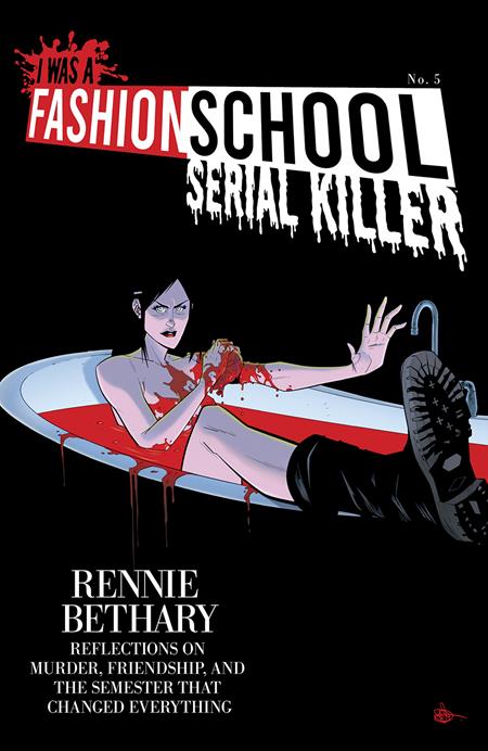 I WAS A FASHION SCHOOL SERIAL KILLER #5 (OF 5) CVR B DANIEL HILLYARD & MICHELLE MADSEN BLOOD BATH VAR