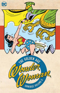 *Pre-Order* WONDER WOMAN THE GOLDEN AGE OMNIBUS HC VOL 06