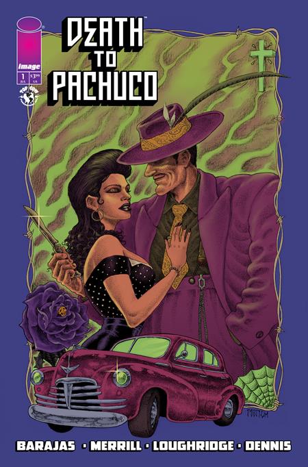 DEATH TO PACHUCO #1 (OF 5) CVR D RAMON VILLALOBOS VAR  (2025)