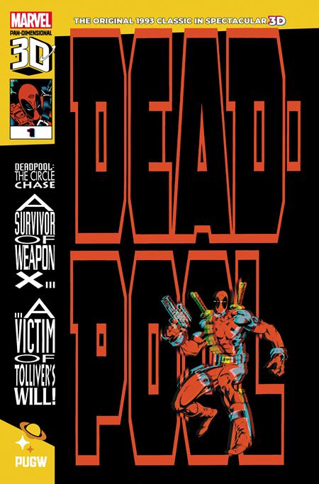 DEADPOOL CIRCLE CHASE (1993) #1 PAN-DIMENSIONAL 3D EDITION (2025)