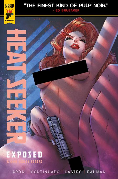 HEAT SEEKER EXPOSED A GUN HONEY SERIES #3 (OF 4) CVR C BRAO NUDE POLYBAGGED VAR  (2025)