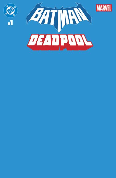 DC MARVEL BATMAN DEADPOOL #1 (ONE SHOT) CVR U BLUE BLANK CARD STOCK VAR (2025)