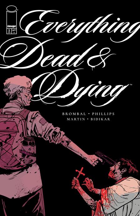 *Pre-Order* EVERYTHING DEAD & DYING #5 (OF 5) CVR B JACOB PHILLIPS GUN VAR