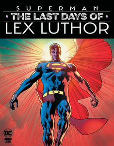 *Pre-Order* SUPERMAN THE LAST DAYS OF LEX LUTHOR #1 (OF 3) 2ND PTG