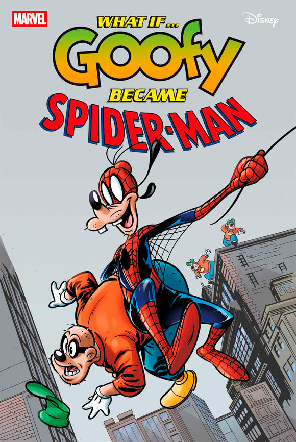 MARVEL & DISNEY: WHAT IF...? GOOFY BECAME SPIDER-MAN #1