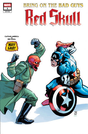 BRING ON THE BAD GUYS: RED SKULL #1 JUSTIN MASON NUFF SAID VARIANT [1:25]  *(NM-)*
