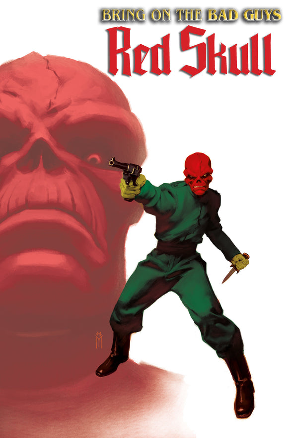 BRING ON THE BAD GUYS: RED SKULL #1 MIGUEL MERCADO VARIANT