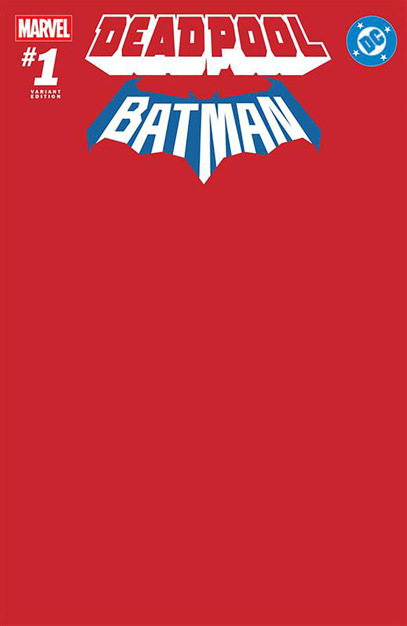 MARVEL/DC: DEADPOOL/BATMAN #1 RED BLANK COVER VARIANT (2025)