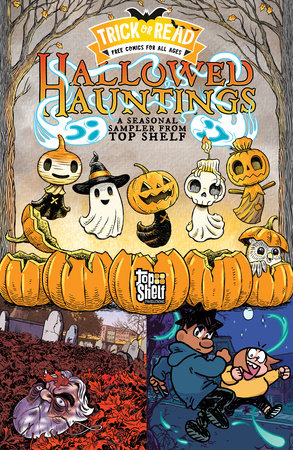 Hallowed Hauntings: A Seasonal Sampler from Top Shelf: Trick-or-Read 2025