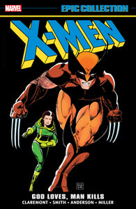 *Pre-Order* X-MEN EPIC COLLECTION: GOD LOVES, MAN KILLS