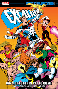 *Pre-Order* EXCALIBUR EPIC COLLECTION: DAYS OF FUTURES YET TO COME