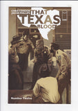 That Texas Blood  # 1-20  Complete Set