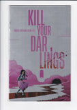 Kill Your Darlings  # 1  1:25  Quinn Foil Incentive Variant