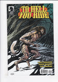 To Hell You Ride  # 1-5  Complete Set