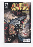 To Hell You Ride  # 1-5  Complete Set
