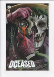 Dceased  # 4  Suydam Exclusive Variant  Signed