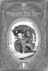 Beneath the Trees Where Nobody Sees #6 Variant RI (25) (Rossmo B&W) [1:25]