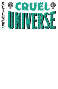 EC CRUEL UNIVERSE #1 (OF 5) CVR E BLANK VARIANT (MR)