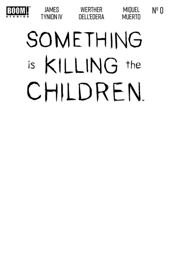 *Pre-Order* SOMETHING IS KILLING THE CHILDREN #0 CVR D BLANK SKETCH