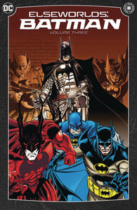 ELSEWORLDS BATMAN TP VOL 03 (2024 EDITION)