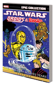 STAR WARS LEGENDS EPIC COLLECTION: THE ORIGINAL MARVEL YEARS - DROIDS & EWOKS