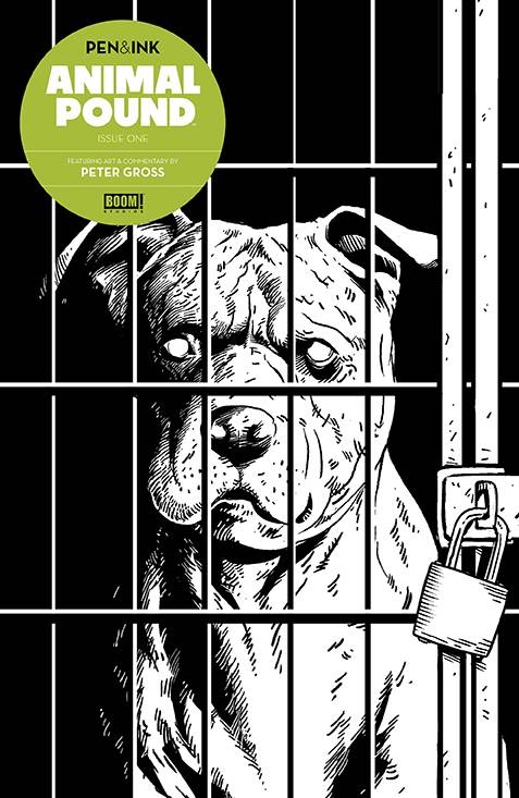 *Pre-Order* ANIMAL POUND PEN & INK #1 CVR A GROSS