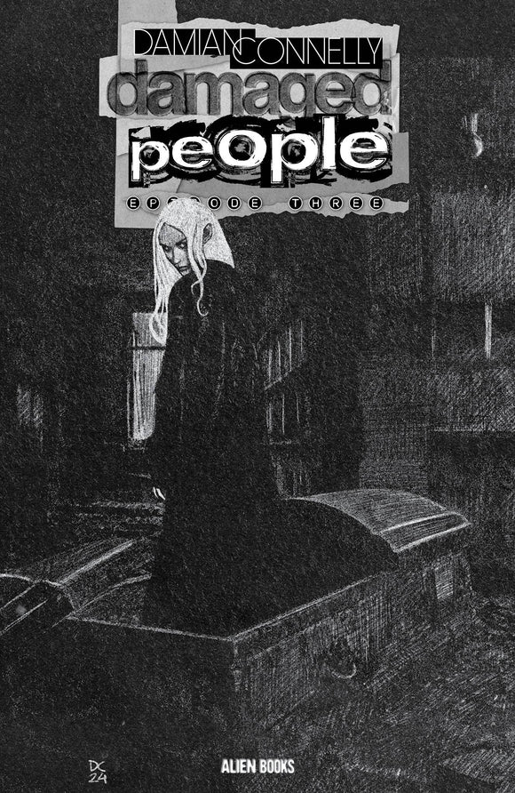 *Pre-Order* DAMAGED PEOPLE #3 (OF 4) CVR B CONNELLY B&W