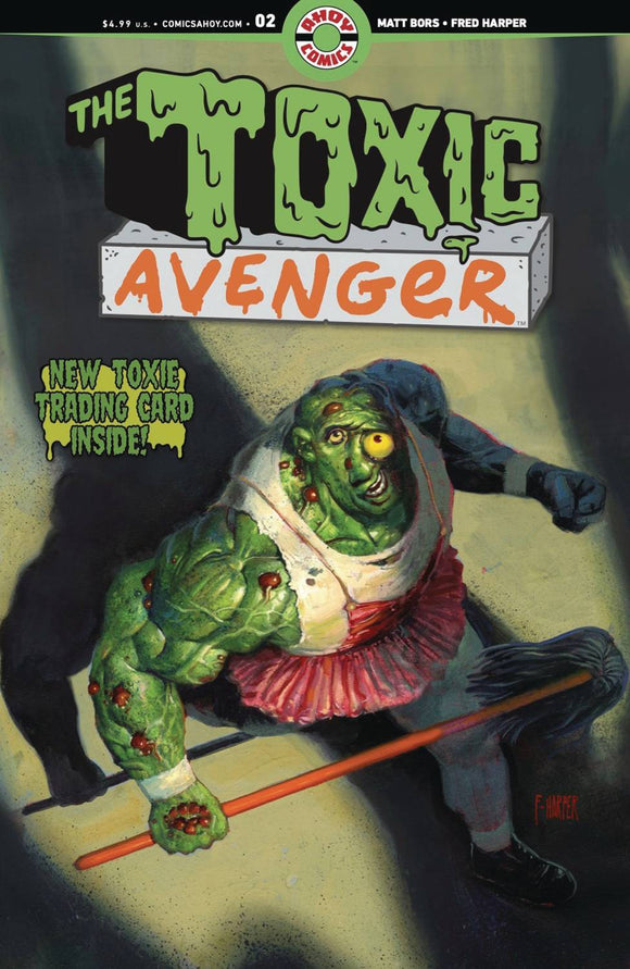 TOXIC AVENGER #2 (OF 5) CVR D HARPER BAGGED W TC CARD