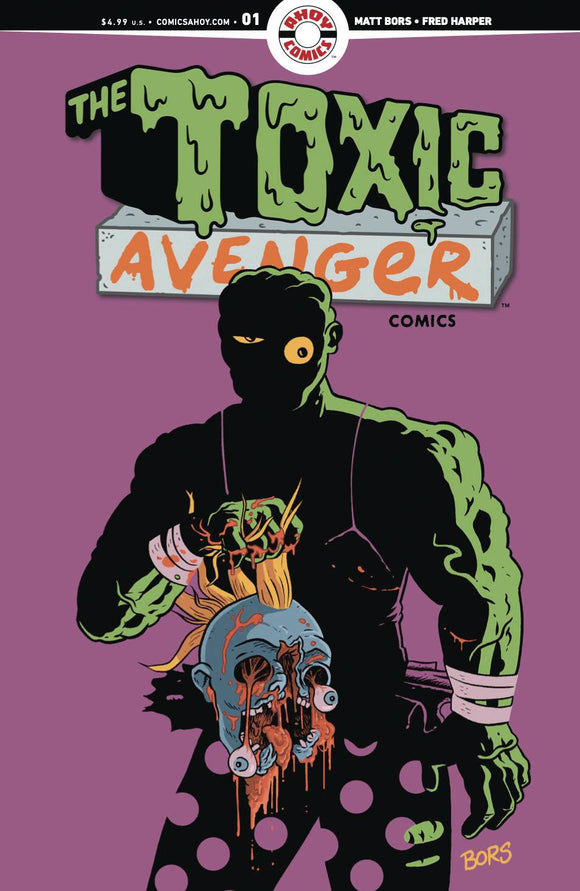 TOXIC AVENGER COMICS #1 CVR B 5 COPY MATT BORS VAR