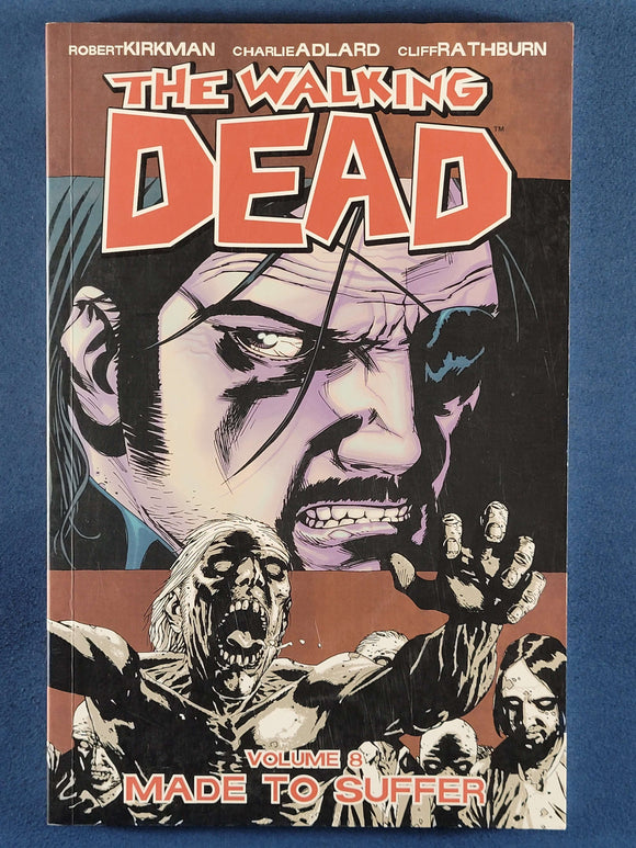 Walking Dead:  Volume 8, Made To Suffer