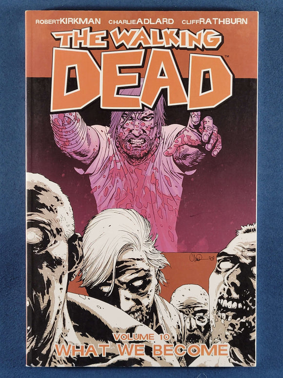 Walking Dead:  Volume 10, What We Become