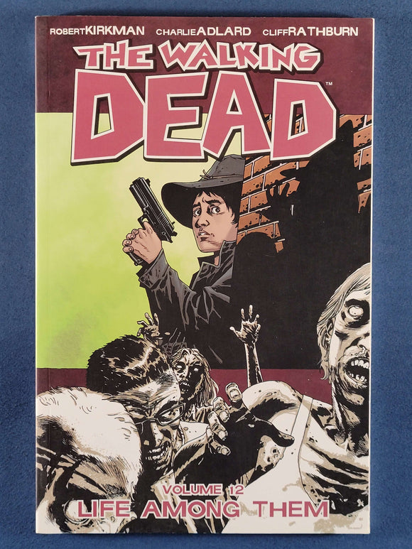 Walking Dead:  Volume 12, Life Among Them