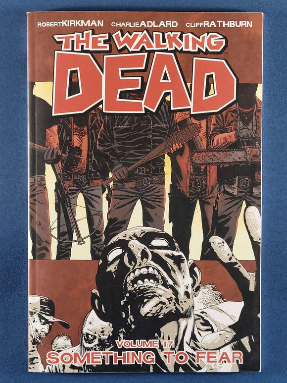 Walking Dead:  Volume 17, Something To Fear
