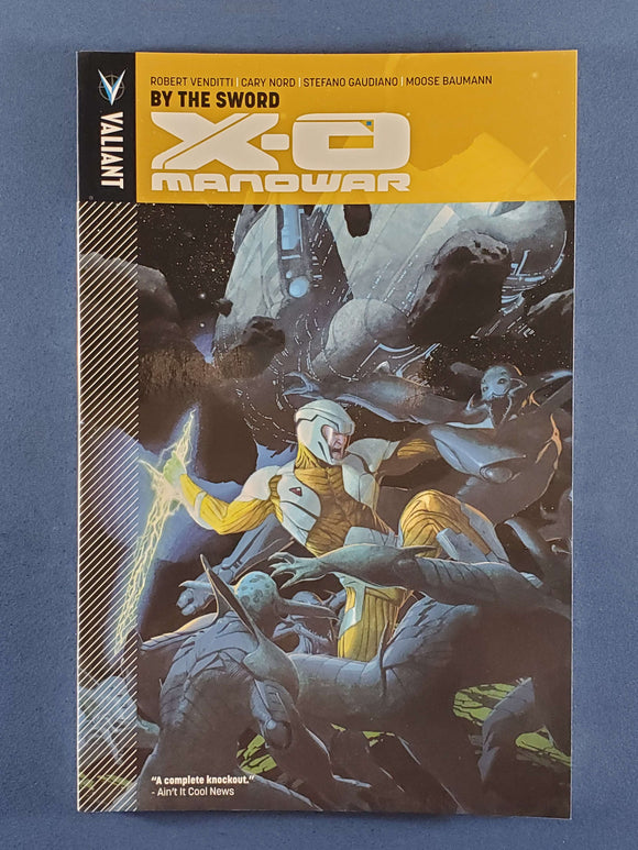 X-O Manowar: Vol. 1 By The Sword