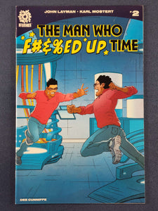 The Man Who F#&%ed Up Time   # 2