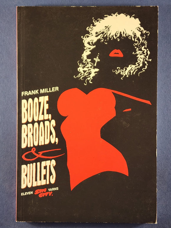 Sin City: Booze, Broads, & Bullets 1st Print