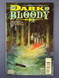 Dark & Bloody  Complete Set  # 1-6