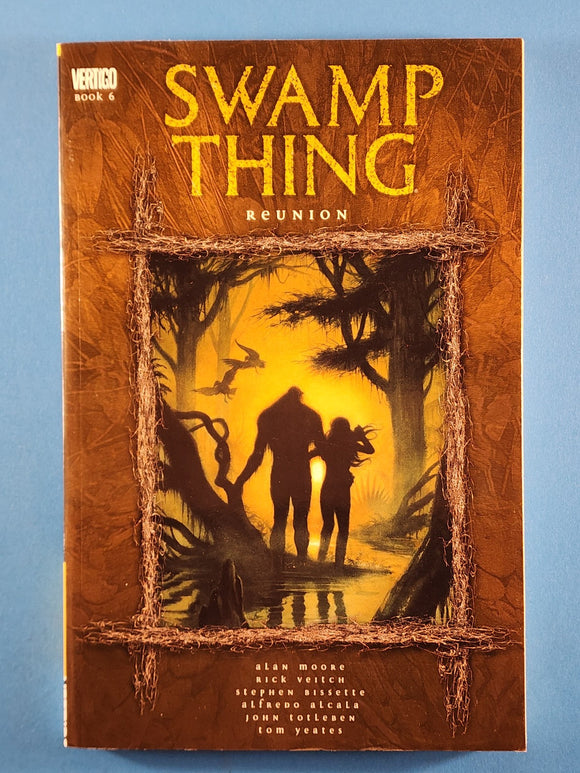 Swamp Thing: Volume 6 - Reunion  TPB