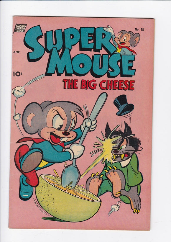 Super Mouse: The Big Cheese  # 18  (1952)