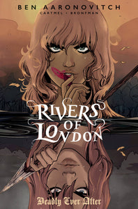 RIVERS OF LONDON DEADLY EVER AFTER #3 CVR A ANWAR