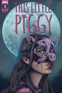 THIS LITTLE PIGGY #1 CVR B CARLOS LOPEZ