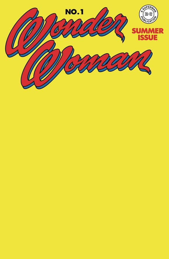 WONDER WOMAN #1 (1942) FACSIMILE EDITION CVR C BLANK CSV